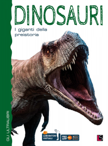 Dinosauri I Giganti Della Preistoria Con Realta' Aumentata
